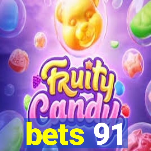 bets 91